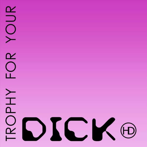 Hate Dept. - Trophy For Your Dick (2025) [Single]
