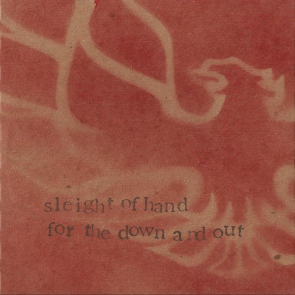 Highspire - Sleight Of Hand For The Down And Out (2011)