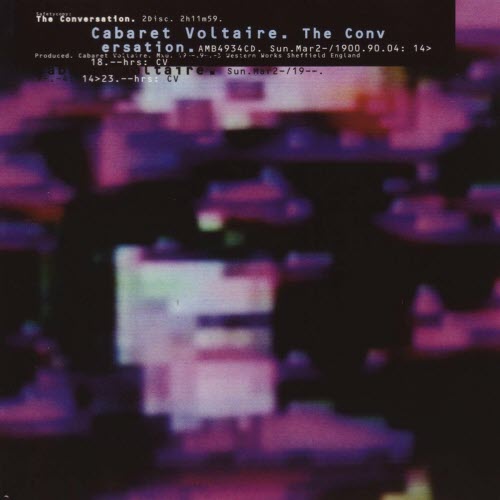 Cabaret Voltaire - The Conversation (1994)