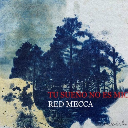 Red Mecca - Tu Sueño No Es Mio (2022) [Single]