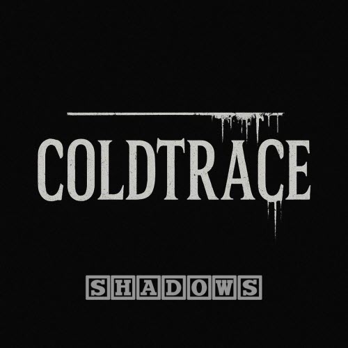 Coldtrace - Shadows (2025) [EP]