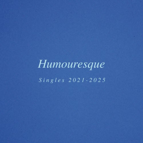 Sweeney - Humouresque (Singles 2021-2025) (2025)