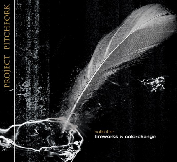 Project Pitchfork - Collector: Fireworks & Colorchange (2003) [2CD]