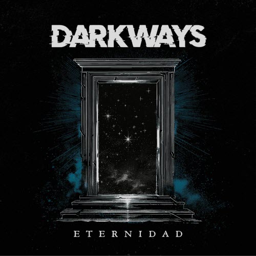 Darkways - Eternidad (2025) [Single]