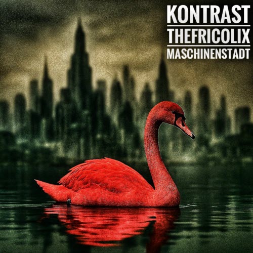 Kontrast & thefricolix - Maschinenstadt (2025) [EP]