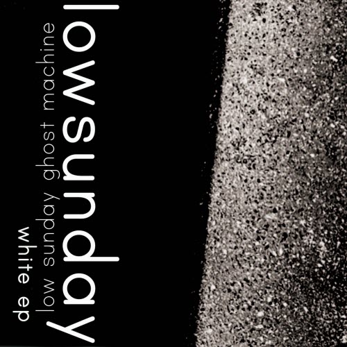 Lowsunday - Low Sunday Ghost Machine (White EP) (2025) [EP]