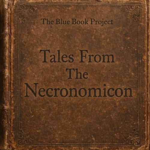 The Blue Book Project - Tales From The Necronomicon (2025) [Single]