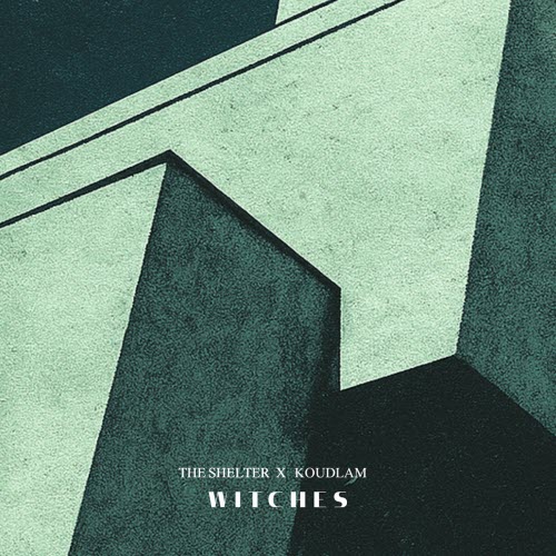 The Shelter - Witches (Koudlam Remix) (2025) [Single]