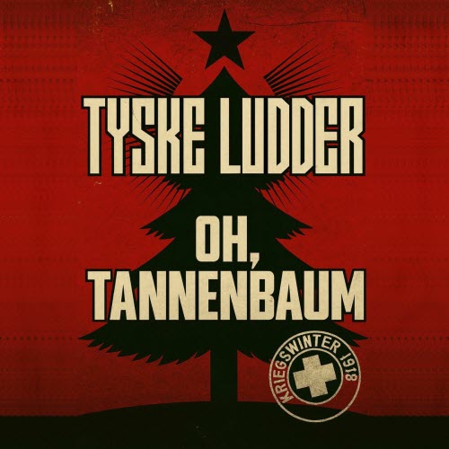 Tyske Ludder - Oh, Tannenbaum (2025) [Single]