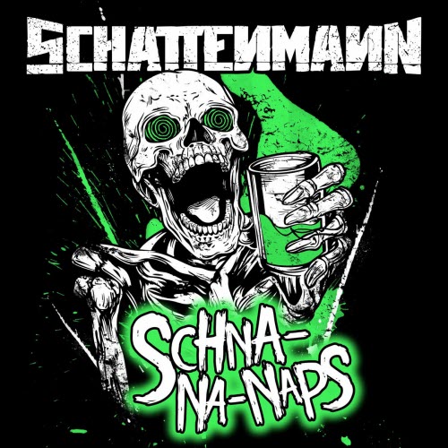 Schattenmann - Schna-Na-Naps (2025) [Single]