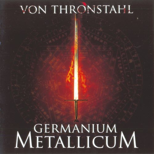 Von Thronstahl - Germanium Metallicum (Limited Edition) (2009) [2CD]