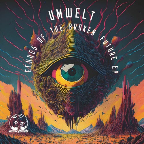 Umwelt - Echoes Of A Broken Future (2025) [EP]
