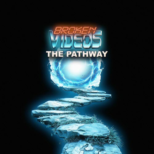 Broken Videos - The Pathway (2025) [Single]