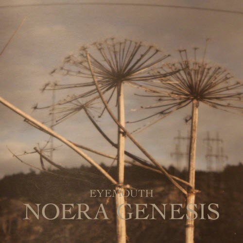 Eyemouth - Noera Genesis (2015) [EP]