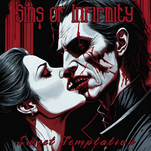 Sins Of Infirmity - Sweet Temptation (2025) [Single]