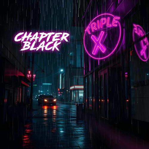 Chapter Black - Triple X (2025) [EP]