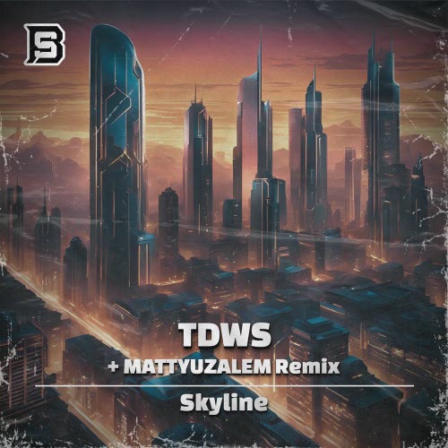 TDWS - Skyline (2025) [Single]