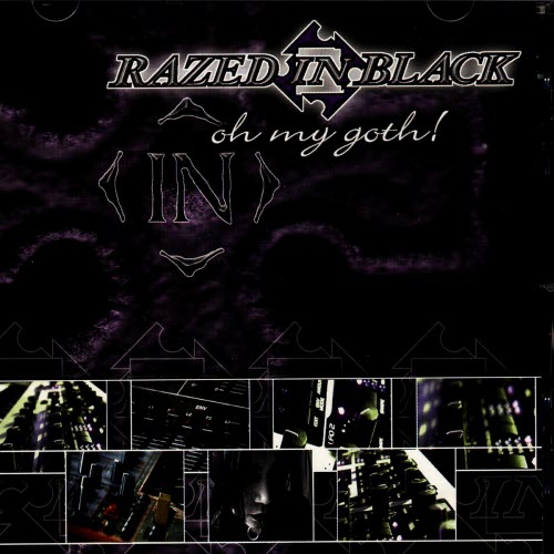 Razed In Black - Oh My Goth! (2001) [EP]