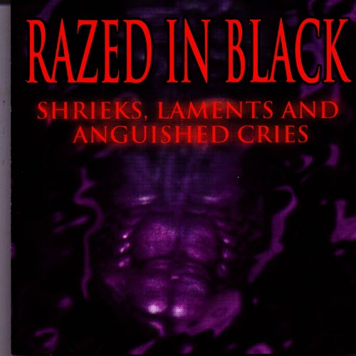 Razed In Black - Shrieks, Laments, And Anguished Cries (1996)