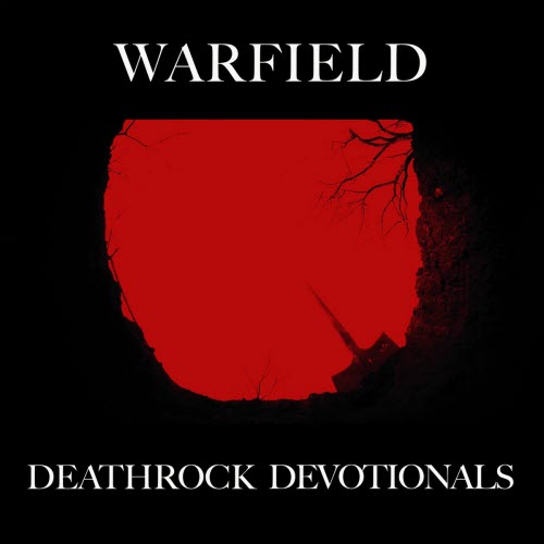 Warfield - Deathrock Devotionals (2025)