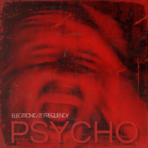 Electronic Frequency - Psycho (2025) [Single]