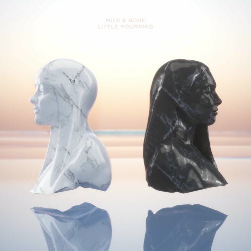 Milk & Bone - Little Mourning (2015)