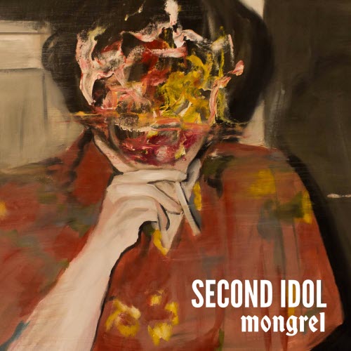 Second Idol - Mongrel (2025)