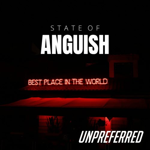 State Of Anguish - Unpreferred (2025) [Single]