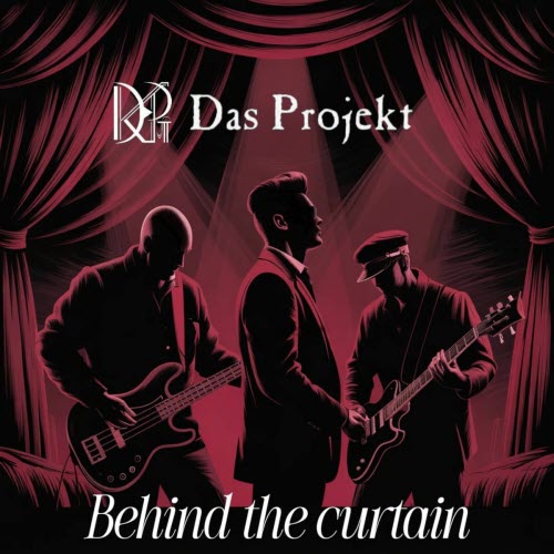 Das Projekt - Behind The Curtain (2025) [EP]