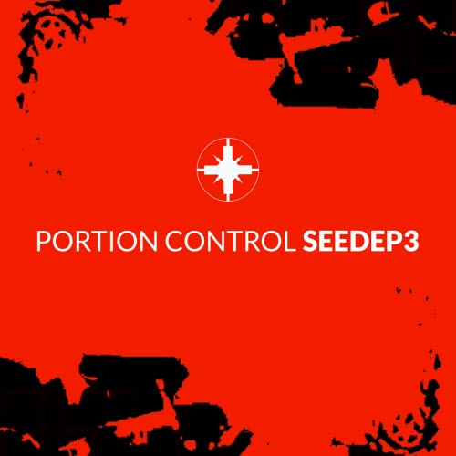 Portion Control - Seed EP3 (2021) [EP]