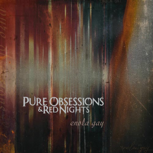 Pure Obsessions & Red Nights - Enola Gay (2025) [Single]