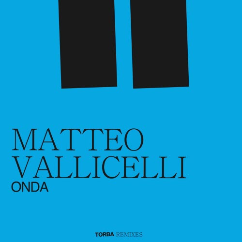 Torba - Onda (Matteo Vallicelli Remix) (2025) [Single]
