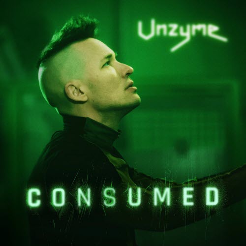 Unzyme - Consumed (2025) [Single]
