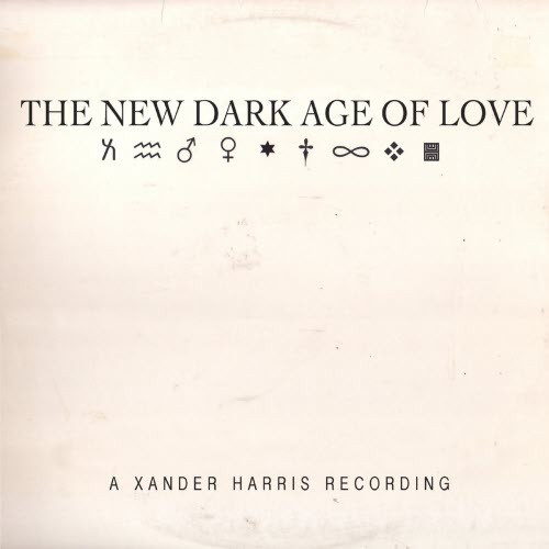 Xander Harris - The New Dark Age Of Love (2013)