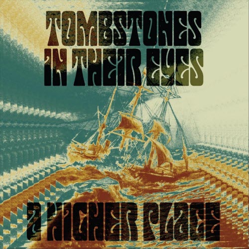 Tombstones In Their Eyes - A Higher Place (2022) [EP]