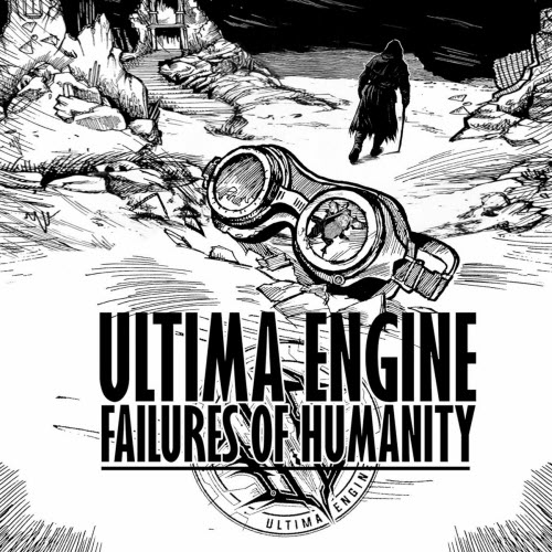 Ultima Engine - Failures Of Humanity (2025)