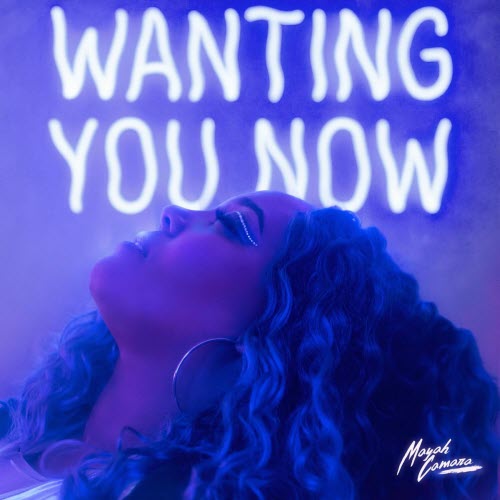 Mayah Camara - Wanting You Now (2025)