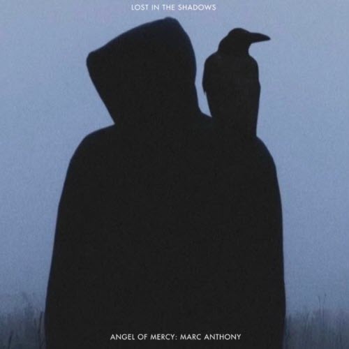 Angel Of Mercy: Marc Anthony - Lost In The Shadows (2025)