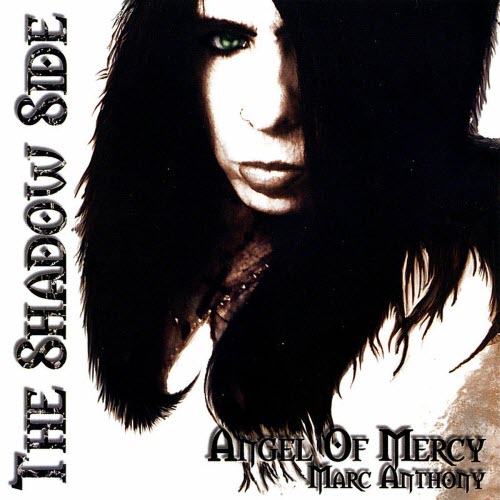 Angel Of Mercy: Marc Anthony - The Shadow Side (2009)
