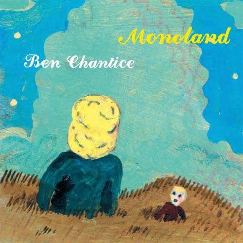 Monoland - Ben Chantice (2006)