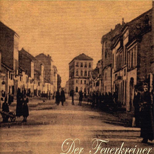 Der Feuerkreiner - Der Feuerkreiner (2002)