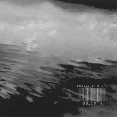 Objekt4 - Shades Of Night (2007)