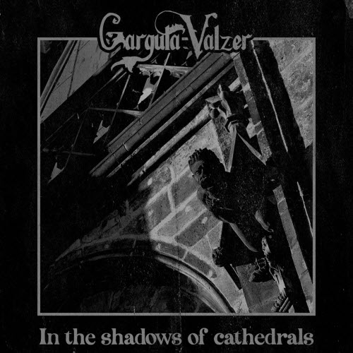 Gargula Valzer - In The Shadows Of Cathedrals (2025) [Single]