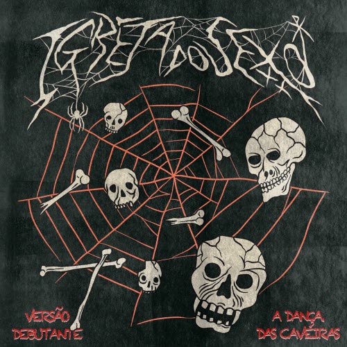 Igreja Do Sexo - A Dança Das Caveiras (Versão Debutante) (2025) [Single]