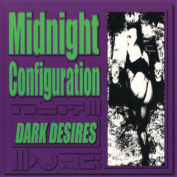 Midnight Configuration - Dark Desires (1999)