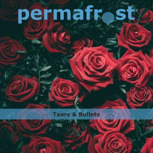 Permafrost - Tears & Bullets (2025) [EP]