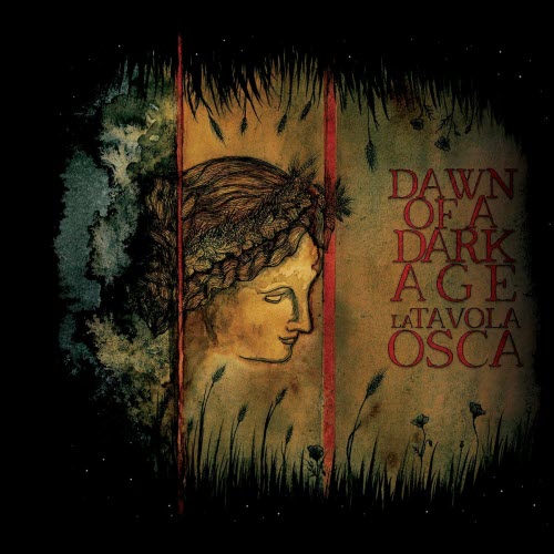 Dawn Of A Dark Age - La Tavola Osca (2020)