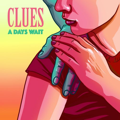 A Days Wait - Clues (2021) [EP]