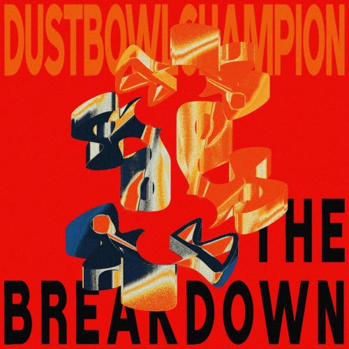 DustBowlChampion - The Breakdown (2025) [Single]