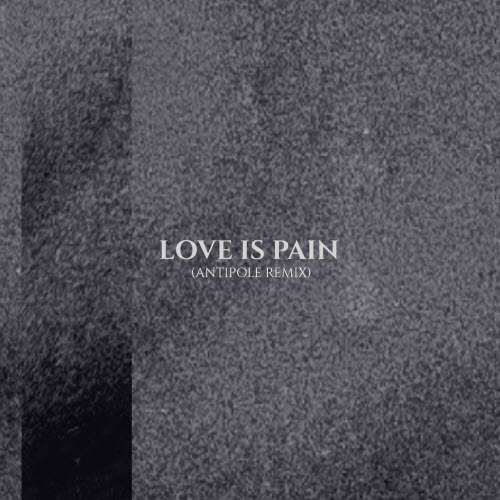 The Spoiled - Love Is Pain (Antipole Remix) (2025) [Single]
